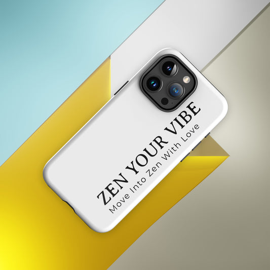 Tough Case for iPhone® - Zen Your Vibe 